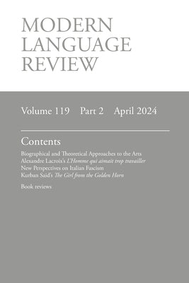 Modern Language Review (119.2) April 2024 by O'Meara, Lucy