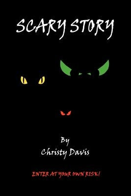 Scary Story by Davis, Christy