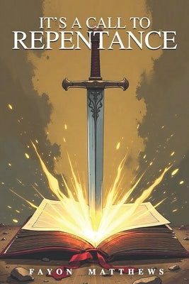 Its A Call For Repentance by Matthews, Fayon