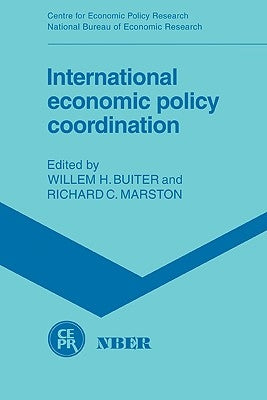 International Economic Policy Coordination by Buiter, Willem H.