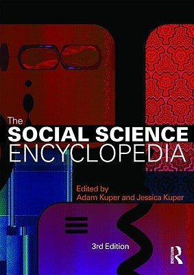 The Social Science Encyclopedia by Kuper, Adam