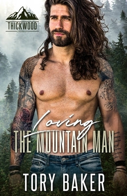 Loving the Mountain Man by Baker, Tory