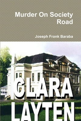 Murder On Society Road by Baraba, Joseph Frank