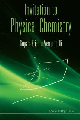 Invitation to Physical Chemistry [With CDROM] by Vemulapalli, Gopala Krishna