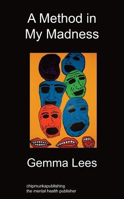A Method in My Madness by Lees, Gemma