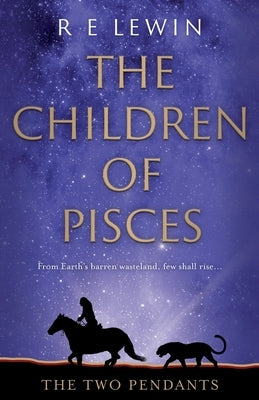 The Children of Pisces by Lewin, R. E.