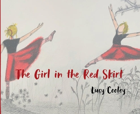The Girl in the Red Skirt by Cooley, Lucy