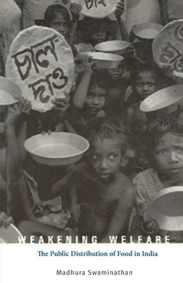 Weakening Welfare by Swaminathan, Madhura