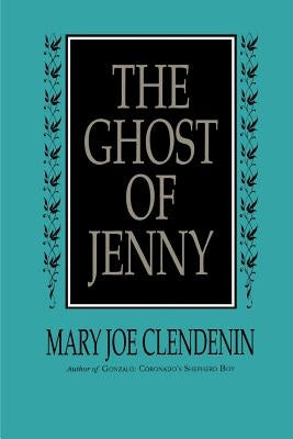 The Ghost of Jenny by Clendenin, Mary Joe