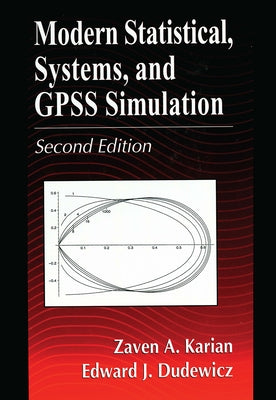 Modern Statistical, Systems, and Gpss Simulation, Second Edition by Karian, Zaven A.