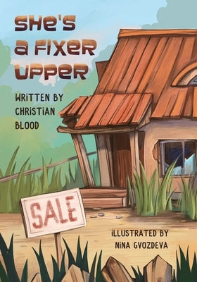 She's a Fixer Upper by Blood, Christian