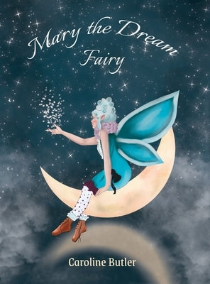 Mary the Dream Fairy by Butler, Caroline