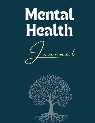 Mental Health Journal by Bidden, Laura