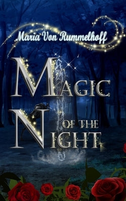 Magic of the night by Rummelhoff, Maria
