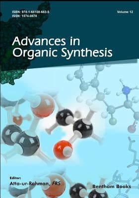 Advances in Organic Synthesis by Rahman, Atta Ur