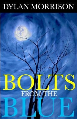 Bolts From The Blue by Hayward, David