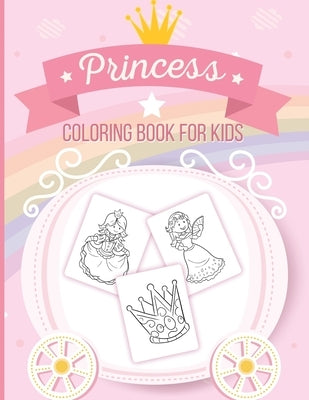 Princess Coloring Book For Kids: Art Activity Book for Kids of All Ages - Pretty Princesses Coloring Book for Girls, Boys, Kids, Toddlers - Cute Fairy by Devon, Alice