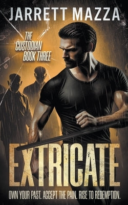 Extricate: An Action-Adventure Thriller Series by Mazza, Jarrett