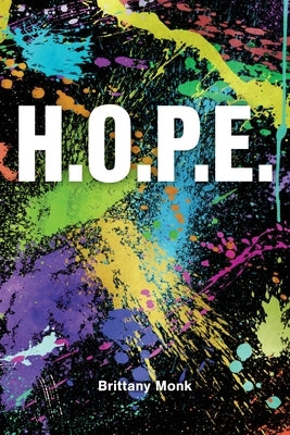 H.O.P.E. by Monk, Brittany