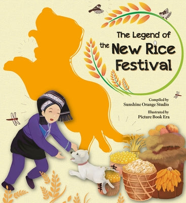 The Legend of the New Rice Festival by Sunshine Orange Studio
