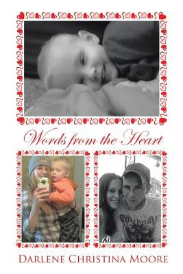 Words from the Heart by Moore, Darlene Christina