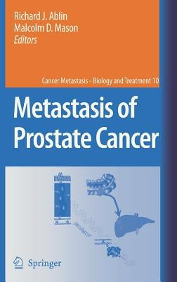 Metastasis of Prostate Cancer by Ablin, Richard J.