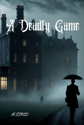 A Deadly Game by Moeini, Mohsen