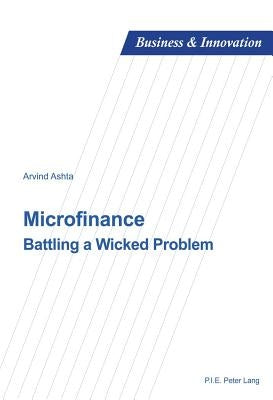 Microfinance: Battling a Wicked Problem by Uzunidis, Dimitri