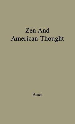 Zen and American Thought. by Ames, Van Meter