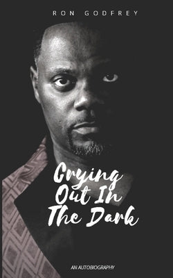 Crying Out in the Dark by Martin-Harris, Kimberly