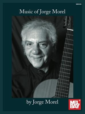 Music of Jorge Morel by Jorge Morel