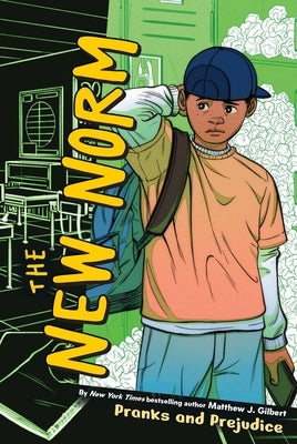 Pranks and Prejudice by Gilbert, Matthew J.