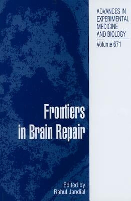 Frontiers in Brain Repair by Jandial, Rahul