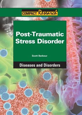 Post-Traumatic Stress Disorder by Barbour, Scott