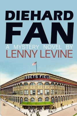 Diehard Fan by Levine, Lenny
