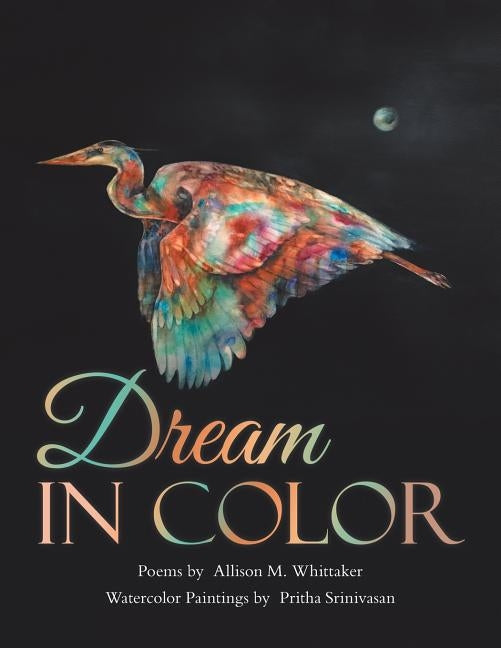Dream in Color by Whittaker, Allison M.