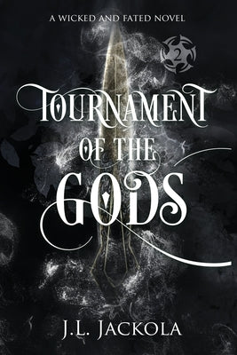 Tournament of the Gods by Jackola, J. L.