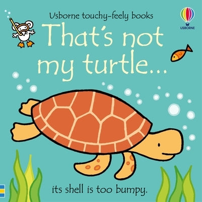 That's Not My Turtle... by Watt, Fiona