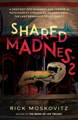 Shared Madness by Moskovitz, Rick