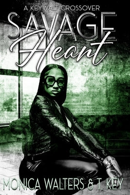 Savage Heart by Key, T.