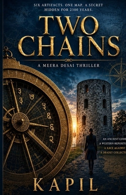 Two Chains: A Meera Desai Thriller by Kapil