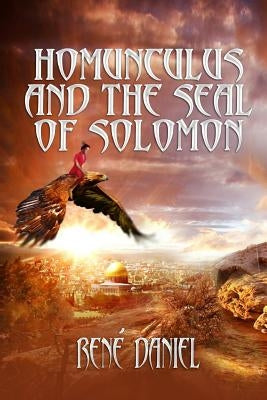Homunculus And The Seal of Solomon by Daniel, Rene
