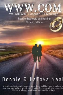 Www.com: We will win conquer our marriage by Neal, Latoya