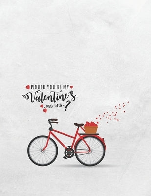Would You Be My Valentine's: Valentine's Day Quotes Coloring Book by Publishing, Laalpiran