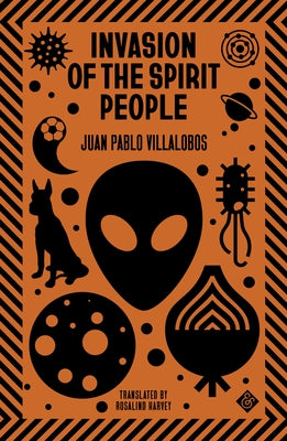 Invasion of the Spirit People by Villalobos, Juan Pablo