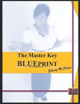 The Master Key BLUEPRINT by Oliver, Stacey M.