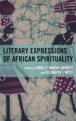 Literary Expressions of African Spirituality by Bragg, Beauty