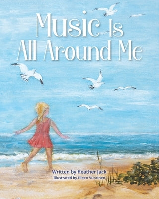 Music Is All Around Me by Vuorinen, Eileen