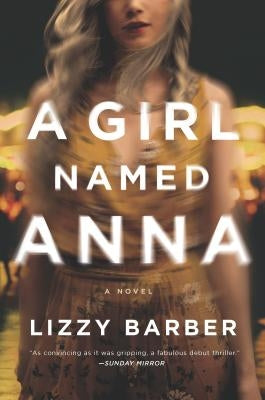 A Girl Named Anna by Barber, Lizzy