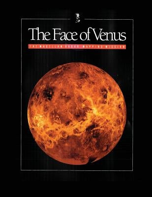 The Face of Venus: The Magellan Radar Mapping Mission by Wall, Stephen D.